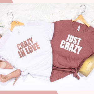 Crazy in love  Just Crazy shirts, Just Drunk Shirts , Just Drunk Shirt, Drunk in Love Shirt,Bachelorette Party Shirt, Bridal Party Shirt D50