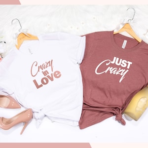Crazy in love  Just Crazy shirts, Just Drunk Shirts , Just Drunk Shirt, Drunk in Love Shirt,Bachelorette Party Shirt, Bridal Party Shirt D41