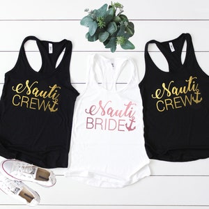 Nautical Bachelorette Shirts, Royal Nautical Tanks, Nauti Bride, Nauti Crew, Let's get Nauti, Let's Get Ship Faced Shirts, Nauti Shirts D21