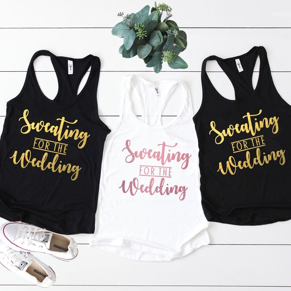 Sweating For The Wedding Tank Top Women's Gym Workout Fitness Funny Bride To Be Engagement Gift Bridesmaid Getting Married D43