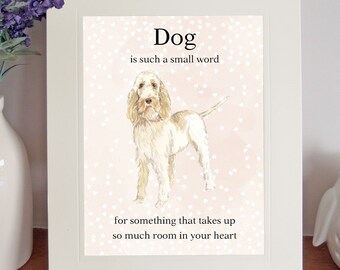 Italian Spinone 8 x 10 Free Standing LIFE IS BETTER Picture 10x8 Dog Print Gift