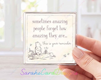 Amazing Person Reminder Gift, Winnie the Pooh Fridge Magnet, Encouragement Quote, Motivational, Friendship Keepsake, Birthday/Mother's Day