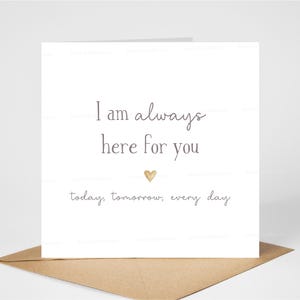 Ich bin immer für Sie da Karte, Sentimentale Karte Für emotionale Unterstützung, Freundschaft, Trauerfall, Beileid, Ermutigung, 6 "x6", innen leer