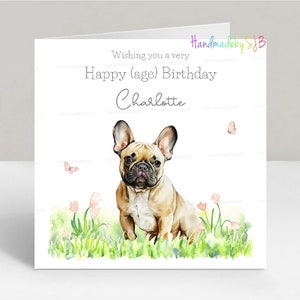 Carte d'anniversaire personnalisée bouledogue français/Frenchie, tout âge, fille/petite-fille/soeur/nièce/amie/maman, 6 x 6 po, blanc à l'intérieur