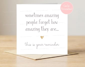 Amazing Person Reminder Card, Thank You, Encouragement, Support, Motivational, Friendship, Good Luck, 6x6, Blank Inside, Can be Personalised