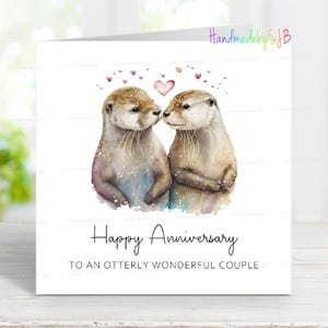 Biglietto di auguri per l'anniversario, a una coppia meravigliosa, simpatico biglietto sentimentale con lontra, 6"x6", vuoto all'interno