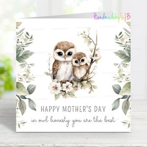 Tarjeta del Día de la Madre Feliz, linda cita "En Owl Honesty You Are The Best", hermosa para mamá/madrastra/suegra/abuela/hija, 6x6 en blanco
