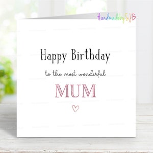 Mama Geburtstagskarte, alles Gute zum Geburtstag der wunderbarsten Mama Karte, Sentimentale Grußkarte, 15,5 x 15,5 cm, innen leer