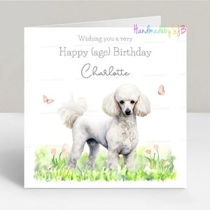 Carte d'anniversaire personnalisée pour chien caniche (blanche), tous les noms/âges, fille/petite-fille/soeur/nièce/amie/maman, 15 x 15 cm, vierge à l'intérieur