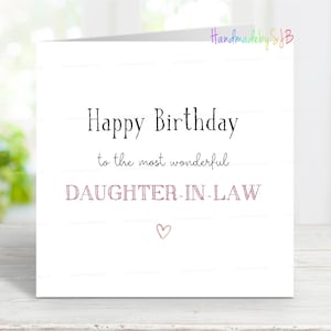 Geburtstagskarte für Schwiegertochter, alles Gute zum Geburtstag der wunderbarsten Schwiegertochter Karte, Sentimentale Grußkarte, 15,5 cm x 15 cm, innen leer
