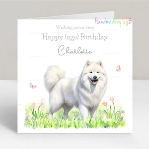 Carte d'anniversaire personnalisée pour chien Samoyède, tous les noms/âges, fille/petite-fille/soeur/nièce/amie/maman, 6 x 6 po.
