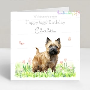Carte d'anniversaire personnalisée pour chien cairn terrier, n'importe quel nom/âge, fille/petite-fille/soeur/nièce/amie/maman, 6 x 6 po, blanc à l'intérieur