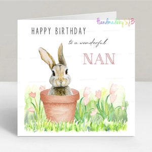 Cartão de aniversário Nan/Nana/Nanny, cartão de felicitações com coelho/coelho/flores da primavera, 6"x6", em branco por dentro