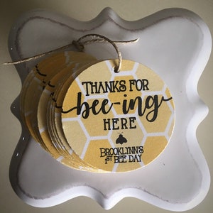 First Bee Day • Thanks for BEE-ing Here - Bee Party Favor Tags