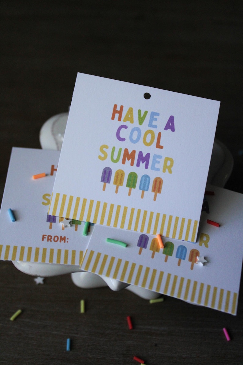 Have a Cool Summer Gift Tag Printable | Popsicle Summer Tag | End of ...