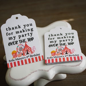 Circus Party Favor Tags • Thank you for making my birthday over the top • Carnival Party