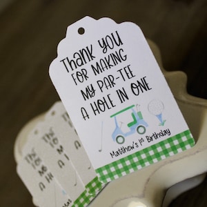 Golf Birthday Party Favor Tags • Thank you for making my par-tee a hole in one • First birthday