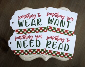 Something you Want, Need, Wear, Read tags • Something Gift Tags • Present label tags • Christmas gift tags • Favor tags