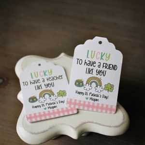 St Patrick’s day gift tags • Lucky to have a teacher/friend like you • Saint Patrick’s Day Party Favor • Lucky charm
