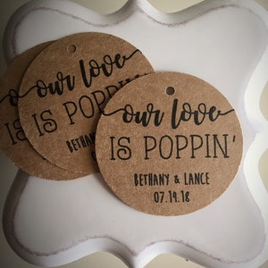Our Love is Poppin - Popcorn, Poprocks, Cake Pops Wedding Favor Tags