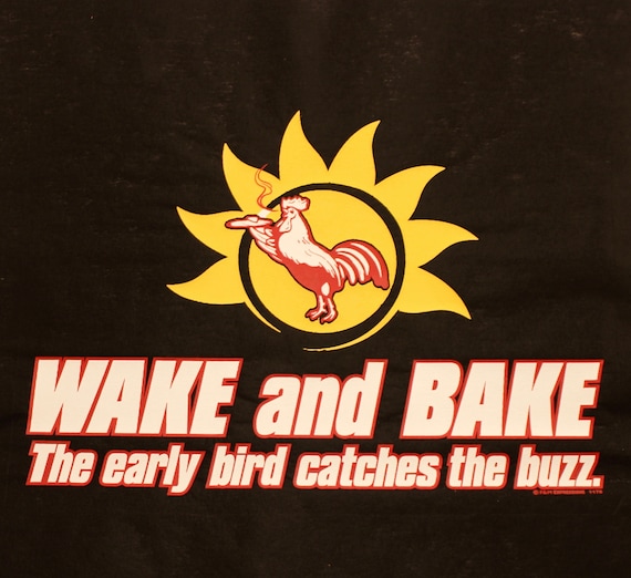 Wake And Bake Early Bird Catches The Buzz Weed Pot High Hoodie Pullover