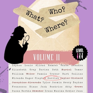 May include: A murder mystery puzzle game box cover with a purple background, a silhouette of a detective with a magnifying glass, an envelope graphic with the text What?, Who?, Where?, Volume II, Level III, and a list of names by Adaline Graves.