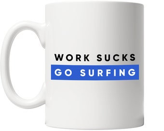 Surfing Mug, Coffee Mug, Surf Mug, Funny Coffee Mug, Sport Mug, Gift For Surfers, Birthday Present, Surfing Gifts, Surf Decor