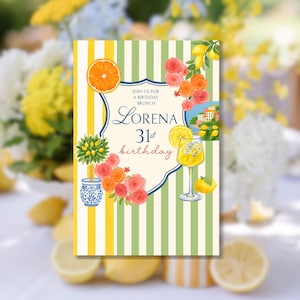 May include: A birthday brunch invitation with a vertical striped background in yellow, green, and cream. The invitation features an orange slice, roses, a lemon-infused drink, and the text "Lorena 31st birthday."