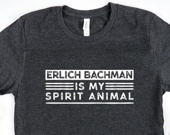 Erlich Bachman Spirit Animal / Silicon Valley Fan Shirt / Funny Silicon Valley Shirt / TJ Millers Apparel / Silicon Valley Gift / (1462)