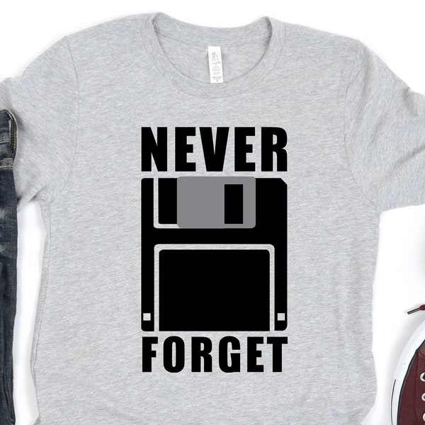 Never Forget Shirt / Erlich Bachman Floppy Disk / Silicon Valley Fan / Funny Silicon Valley Shirt / TJ Millers Apparel / Watch Party (1487)