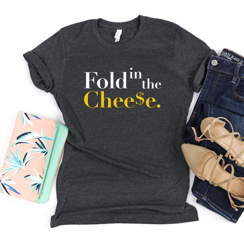 schitts creek t shirt fold in the cheese
