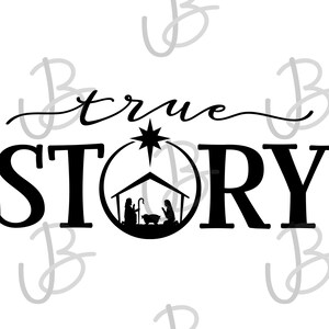 May include: Black and white graphic design with the text "true STORY" and a star above a manger scene with a star above it.