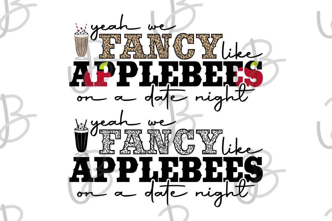 Fancy Like Applebees on a Date Night SVG PNG Digital Download Color ...