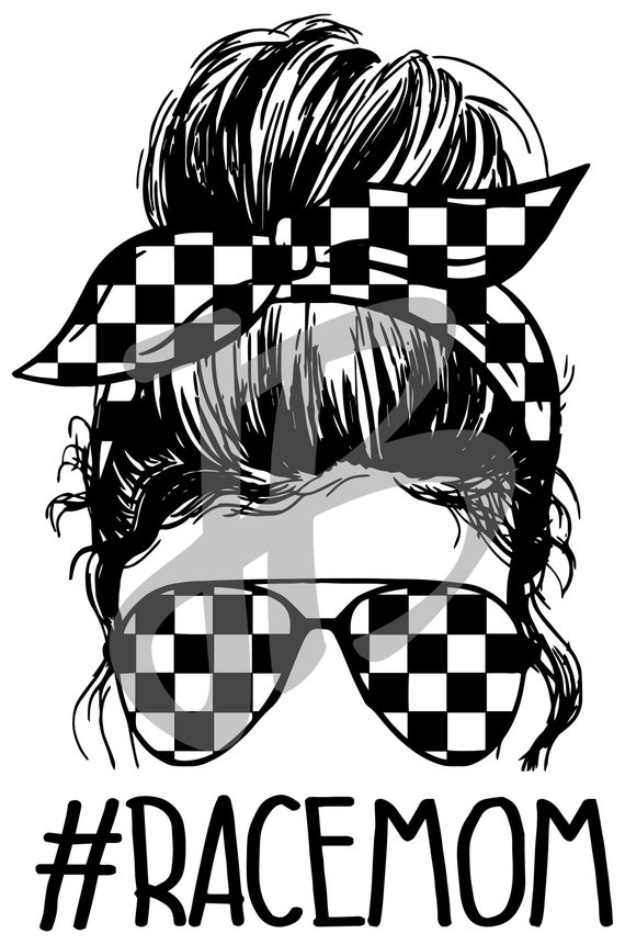 Race Mom SVG Checkered Flag Messy Bun Instant Digital Download | Etsy