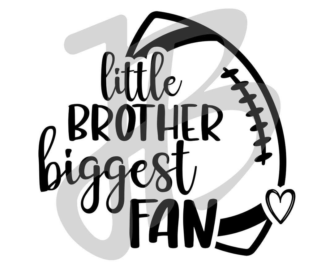 Little Brother Biggest Fan Football Heart Digital Design - Etsy