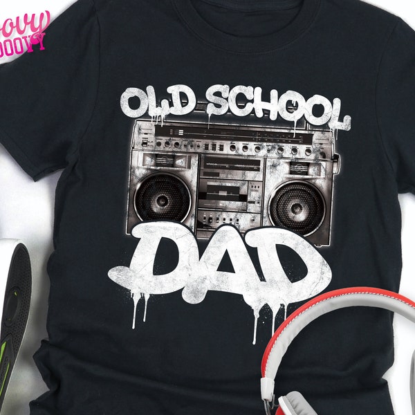 Old School Dad, Vintage Hip Hop, Boombox shirt, Old School Rap Music gift for Dad, 80s Graffiti Style, Father's Day, Birthday Gift