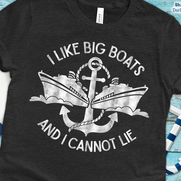 I Like Big Boats, and I Cannot Lie Shirt | Funny Cruise Ship Shirt | Hip Hop Cruise Shirt | 90s theme night gear