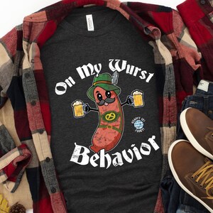 On My Wurst Behavior T-Shirt - Funny Bratwurst in Lederhosen Beer Festival Shirt for this Fall Festival