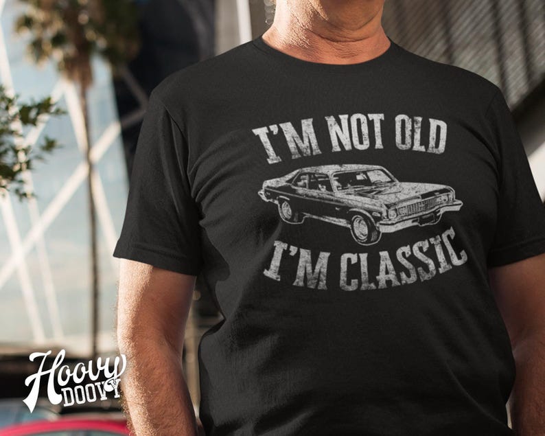 Custom Car Shirt - Add Your Car - I'm Not Old, I'm Classic, American Muscle Car, Classic Car, Hot Rod Mechanic, Birthday Father's Day Shirt image 3