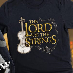 Funny Violin Player Gift - Lord of the Strings Movie Parody Shirt, Violinist Gifts, Funny Musician Gift, fiddle player Tee