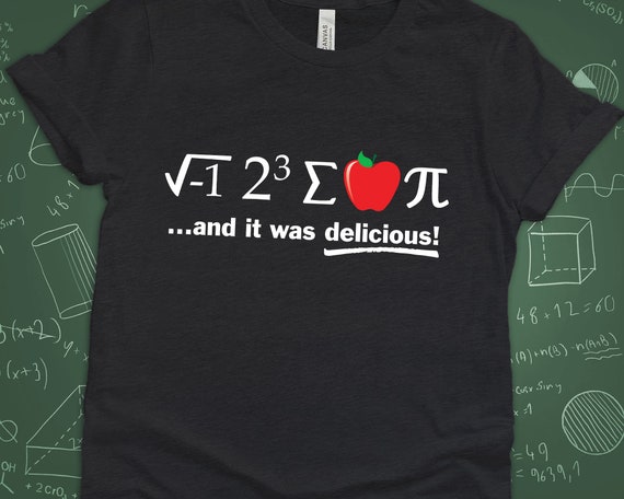 Pi Day Shirt I Ate Some Apple Pie and It Was Delicious Math Joke I 8 Sum Pi Shirt 3.14 March 14th Pi Day STEM Math Teacher T shirt Etsy Canada