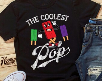 The Coolest Pop Retro Popsicle Shirt For Dads - Father's Day Cool Dad Shirt, Summer 4th of July BBQ Shirt, Best Dad Ever Gift Ideas