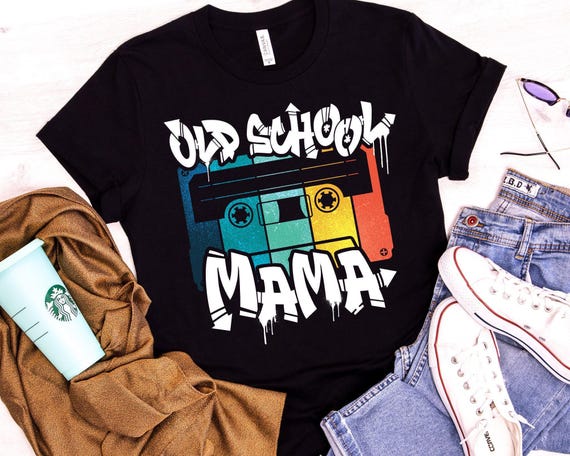 Old School Mama, 80s 90s Retro Mixtape Cassette, Music Lover Gift, Old School Hip Hop Shirt, Retro Music Shirt, Mother's Day Gift