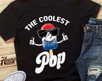 The Coolest Pop Retro Popsicle Shirt For Dads - Father's Day Cool Dad Shirt, Summer 4th of July BBQ Shirt, Best Dad Ever Gift Ideas
