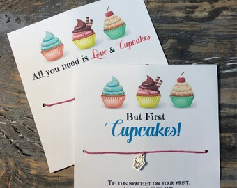 All you need is love and cupcakes wish bracelet.But first cupcakes bracelet.Cupcake wish bracelet.Cupcake party favors.