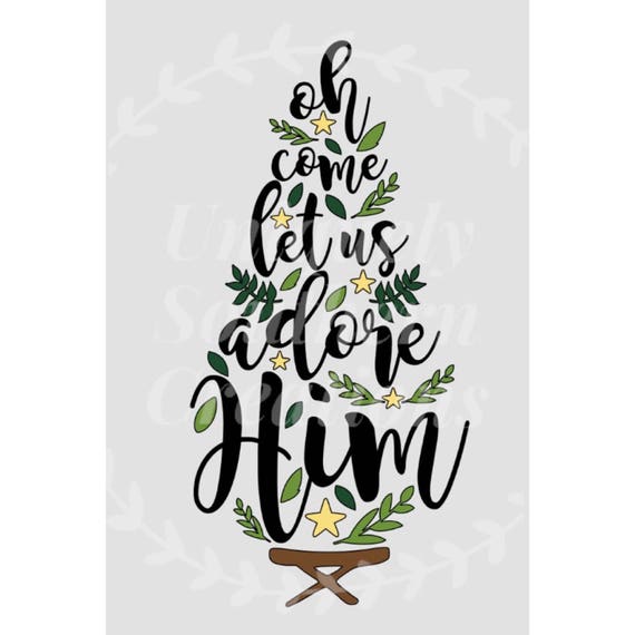 Oh Come Let Us Adore Him Christmas Tree SVG | Etsy