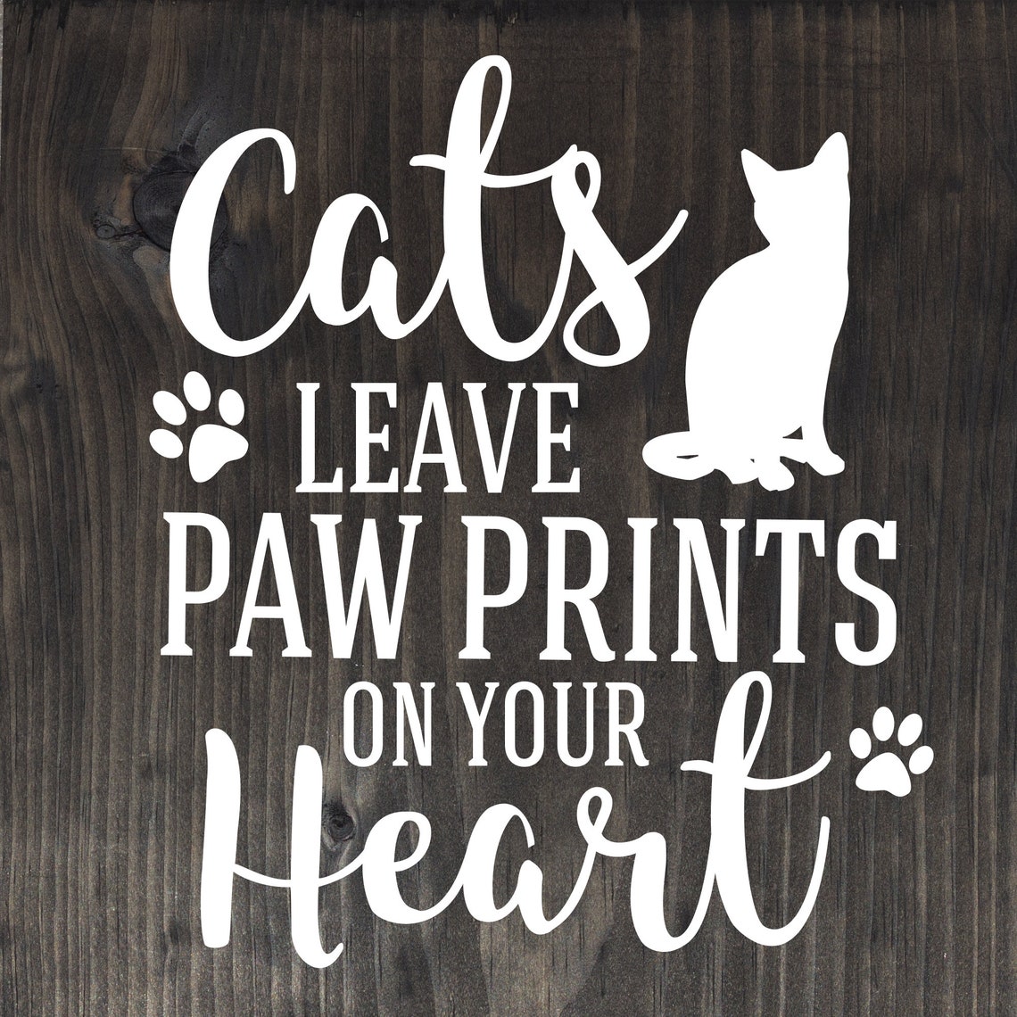 Vintage Wood Sign Cats Leave Paw Prints on Your Heart Wall Decor Birthday Gift Cat Lover I Love