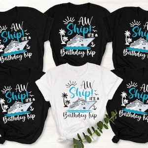 Aw Ship It&#39;s A Birthday Trip Shirt, Birthday Trip T-Shirt, Birthday Party Shirt, Cruise Shirts, Birthday Cruise, Birthday Trip Birthday Girl