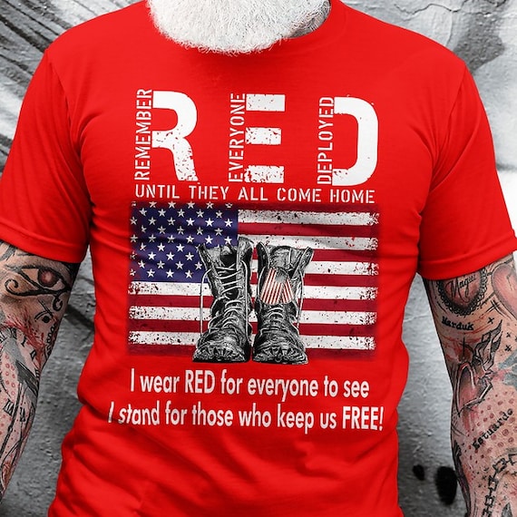 Red Friday Remember Everyone Deployed U.S. Flag Tee Red Friday Remember Everyone Deployed U.S. Flag Tee