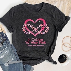 In October We Wear Pink Shirt, Breast Cancer Shirt, Pink Ribbon Shirt, Breast Cancer Awareness T-Shirt